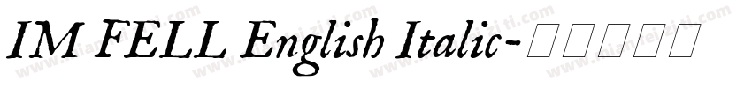 IM FELL English Italic字体转换